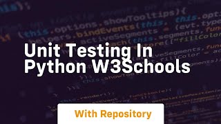 unit testing in python w3schools [upl. by Neztnaj]