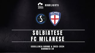 HIGHLIGHTS Eccellenza Gir A 2324  Solbiatese  FC Milanese [upl. by Yenar484]