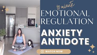 10 MINUTE Anxiety antidote emotional regulation exercise to calm down and focus [upl. by Annehs]