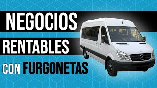 Negocios RENTABLES con FURGONETAS  Emprender en furgoneta [upl. by Zednanreh175]