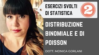 2  Esercizi distribuzione Binomiale e di Poisson [upl. by Akessej]