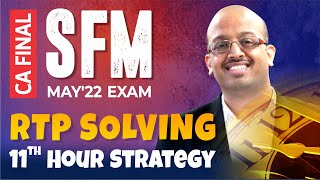 CA Final SFM  May 2022 Exam  Revision Test Paper RTP Solving  Last month strategy [upl. by Dasya528]