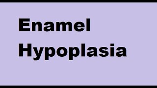 Enamel Hypoplasia [upl. by Eldin]