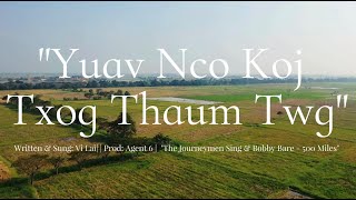 Yuav Nco Koj Txog Thaum Twg  Vi Lai Full Version  Hmong New Song 2024 [upl. by Emelia]