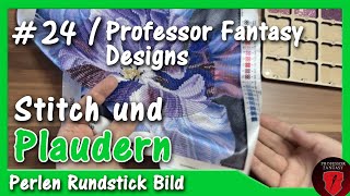 Stitch und Plaudern 24  Professor Fantasy Designs  Perlen Rundstickbild Blume  Stick mit mir [upl. by Ahsaz]