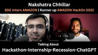 Nakshatra Chhillar Podcast EP03 Amazon  HackOn  Internship  Chat GPT [upl. by Aissila]