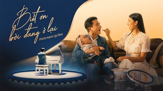 Biết Ơn Bởi Đang Ở Lại  Phan Mạnh Quỳnh Official MV  Nhạc Xuân 2024 [upl. by Ikoek276]