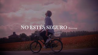 Erreway  No estés seguro letra [upl. by Huntlee]