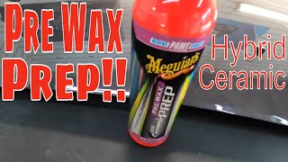 Meguiars Hybrid Ceramic Pre Wax Prep quotRevive Paint Easilyquot [upl. by Areht603]