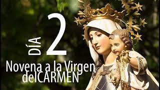 Novena a la Virgen del Carmen segundo día [upl. by Leschen542]