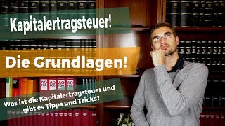 Kapitalertragsteuer alles was Du wissen musst Steuern auf Aktien ETF P2P etc [upl. by Namilus]