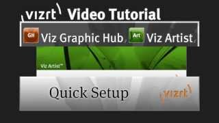 Vizrt Video Tutorial  Viz Artist Quick Setup [upl. by Simmonds]