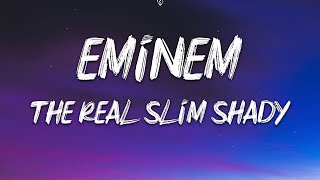 Eminem  The Real Slim Shady Lyrics [upl. by Jessica]