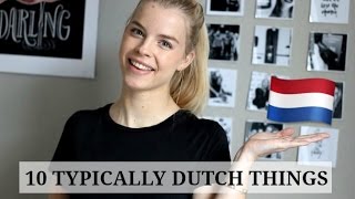 10 Things Only Dutch People Understand [upl. by Marquardt]