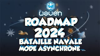 ROADMAP 2024 SUR WAVEN  SACRIEUR BATAILLE NAVALE MODE ASYNCHRONE [upl. by Korella]