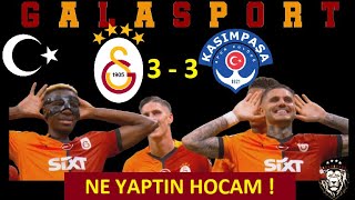 Galatasaray 3  3 Kasımpaşa Maç Sonu Yayını  Ne Yaptın Okan Buruk  Osimhen Sakatlandı  İcardi [upl. by Sansen]