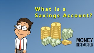 What is a Savings Account  Money Instructor [upl. by Etterual]