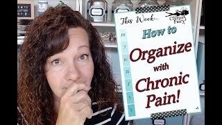 How to organize with Chronic Pain and Depression [upl. by Ynehteb]