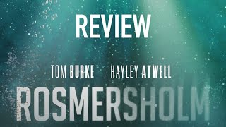 Rosmersholm with Hayley Atwell amp Tom Burke  review [upl. by Richmal999]