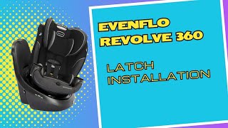 Evenflo Revolve 360 LATCH Installation [upl. by Nellahs]