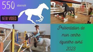 Schleich Chevaux🥰 Présentation de mon centre équestre Schleich Avril 2023🥰 [upl. by Merridie249]