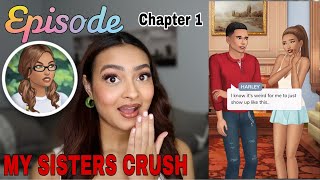 PLAYING EPISODE  MY SISTERS CRUSH 😳 [upl. by Lenette]