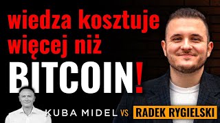 ZA NIEWIEDZĘ zapłacisz więcej niż za BITCOINA  Radek Rygielski [upl. by Dario]