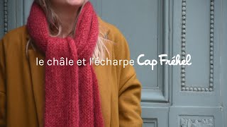 Châle et Echarpe à tricoter quotCap Fréhelquot de La Droguerie [upl. by Ardnaxela461]