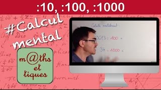 Diviser par 10 100 ou 1000  Calcul mental [upl. by Eenat]