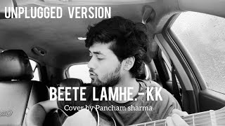 Beete lamhe  raw unplugged cover by Pancham sharma [upl. by Melli]