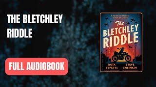 The Bletchley Riddle by Ruta Sepetys Full AUDI0B00K 👇👇 [upl. by Halverson]