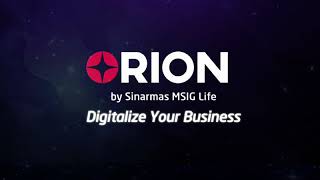 ORION by Sinarmas MSIG Life  Digitalize Your Business [upl. by Iam]