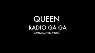 Queen  Radio Ga Ga Official Lyric Video [upl. by Colley93]