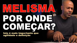 Como Fazer Melisma DO ZERO Exercícios de Melisma [upl. by Arek]