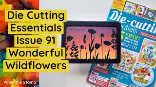 Die Cutting Essentials Issue 91  Wonderful Wildflowers [upl. by Nortna]