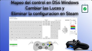 Mapeo del control DS4 Windows  Cambiar la luz led  Eliminar la configuracion en Steam [upl. by Bentlee]