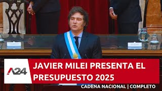 📢 JAVIER MILEI PRESENTA EL PRESUPUESTO 2025  CADENA NACIONAL COMPLETA 1592024 [upl. by Sarazen842]