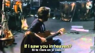 Eric Clapton Tears In Heaven Subtitulado Inglés amp Español [upl. by Jilli268]