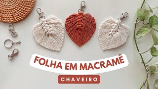 DIY CHAVEIRO FOLHA ou PENA De Macramê PERFEITO  Tutorial Passo a Passo FÁCIL  Lembrancinha [upl. by Melnick]