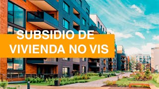 Lo que debes saber sobre el subsidio de vivienda No Vis [upl. by Maryellen889]