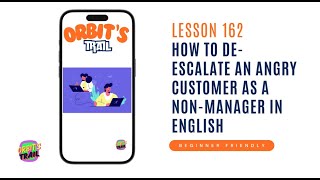 Lesson 162 How to DeEscalate An Angry Customer As A NonManager in English [upl. by Manvel]