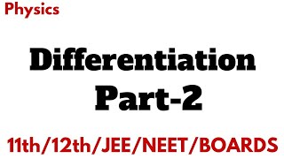 Differentiation class 1112 part2  Mathematical Tools [upl. by Robenia]