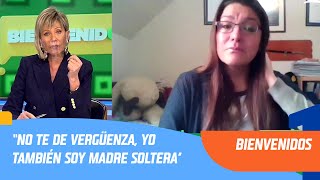 Raquel Argandoña a Andrea “No te de vergüenza yo también soy madre soltera”  Bienvenidos [upl. by Rekcut]