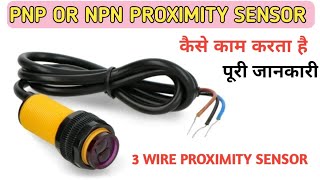 NPN and PNP proximity sensor Full pinout information in hindi [upl. by Tirrag]