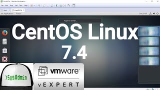 CentOS Linux 74 Installation  Overview on VMware Workstation 2017 [upl. by Minda188]