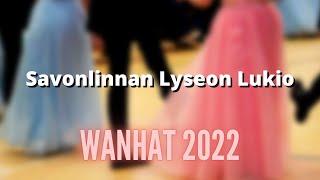 Savonlinnan Lyseon Lukion Wanhat 2022 [upl. by Allekim928]