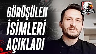 Beşiktaşta Transferde Hareketli Günler Ogün Şahinoğlu Görüşülen İsimleri Açıkladı [upl. by Namad]