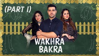 Eid Special Telefilm  Part 1  Wakhra Bakra  Eid al Adha  aur Life [upl. by Enialb]