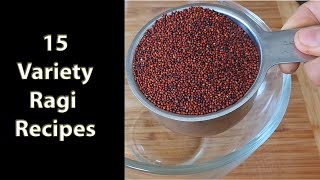 15 Variety Ragi Recipes  15 Finger MilletNachni Recipes  Millet Recipes [upl. by Buckie959]