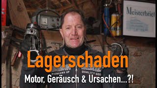 Lagerschaden  Motor Geräusch amp Ursachen Erklärt vom Kfz Meister [upl. by Eednak617]